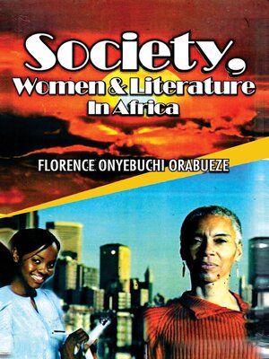 cover image of Society, Women and Literature in Africa